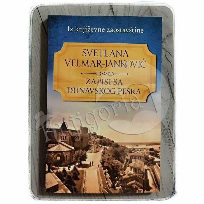 Zapisi sa dunavskog peska Svetlana Velmar-Janković