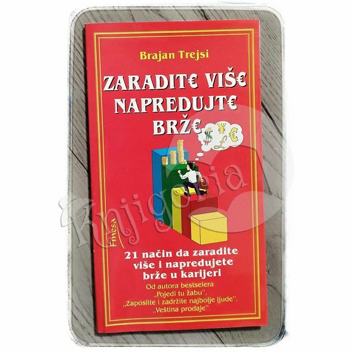 Zaradite više napredujte brže Brajan Trejsi