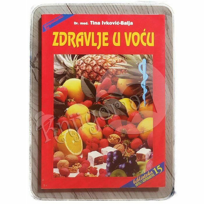 Zdravlje u voću Tina Ivković-Balja