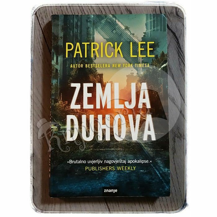 ZEMLJA DUHOVA Patrick Lee 