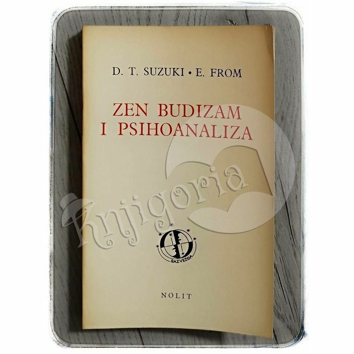 Zen budizam i psihoanaliza D. T. Suzuki, E. From 