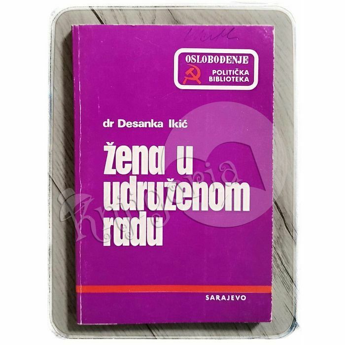 Žena u udruženom radu Desanka Ikić