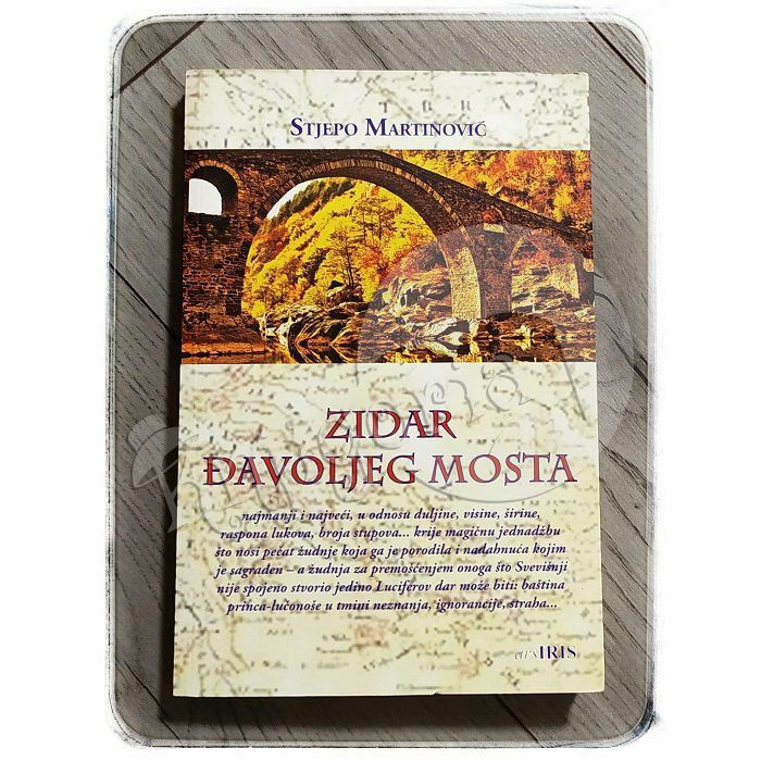 Zidar đavoljeg mosta Stjepo Martinović