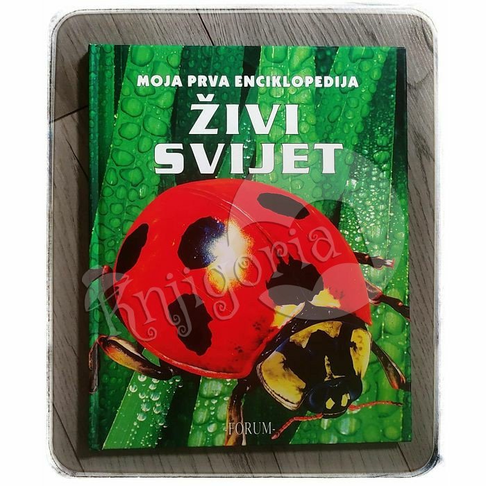 Živi svijet Moja prva enciklopedija