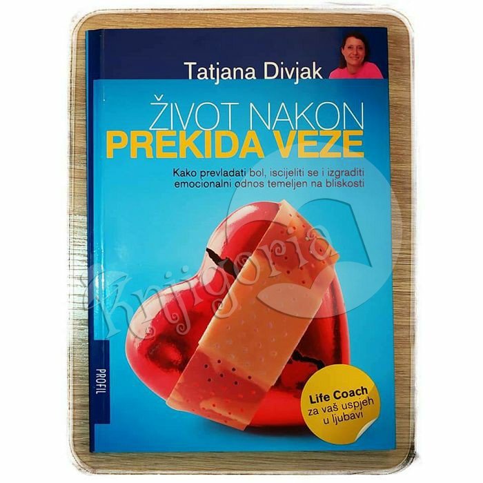 ŽIVOT NAKON PREKIDA VEZE Tatjana Divjak 