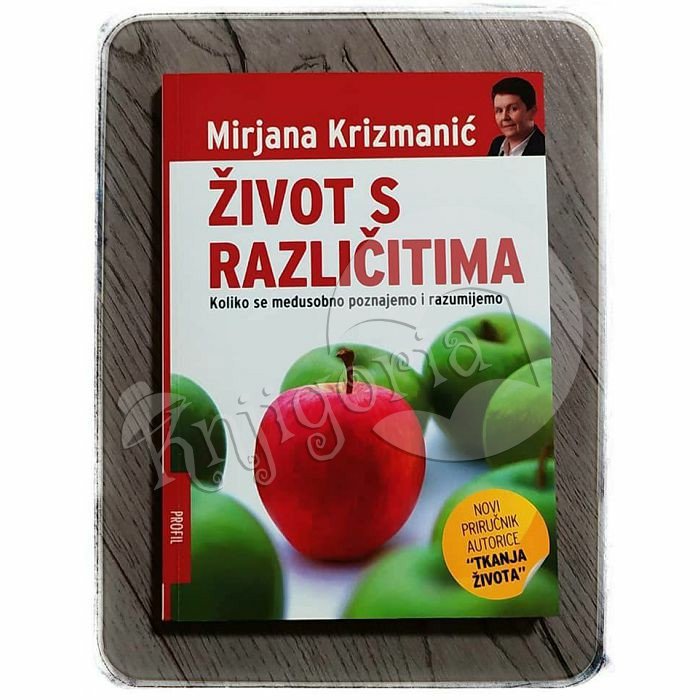 ŽIVOT S RAZLIČITIMA Mirjana Krizmanić 