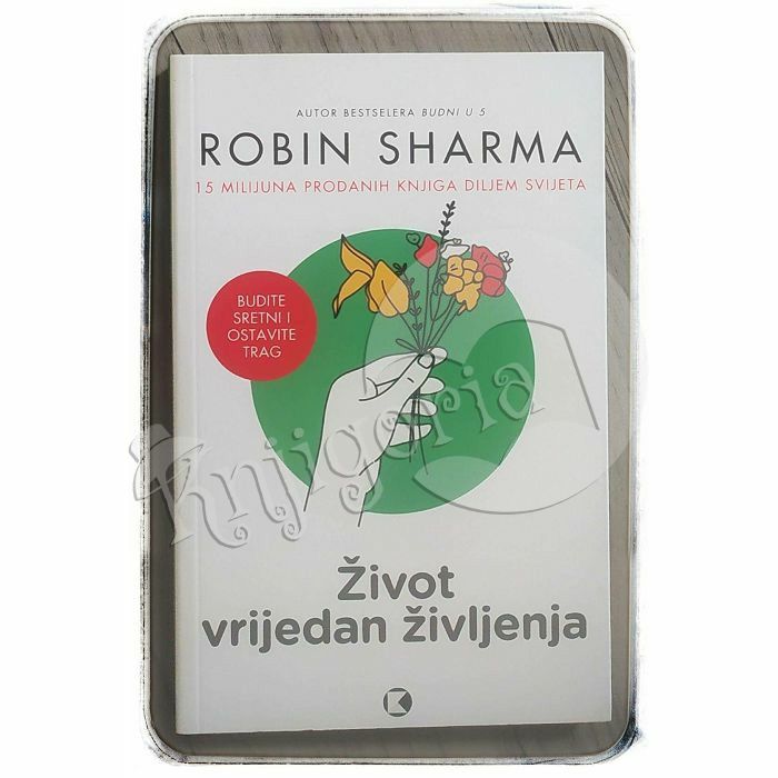 Život vrijedan življenja Robin Sharma