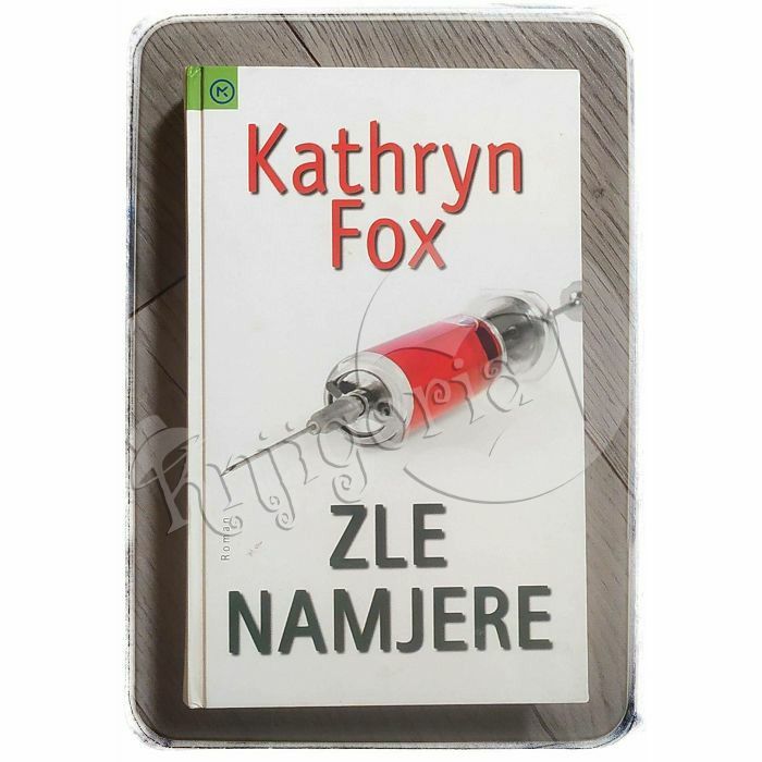 Zle namjere Kathryn Fox