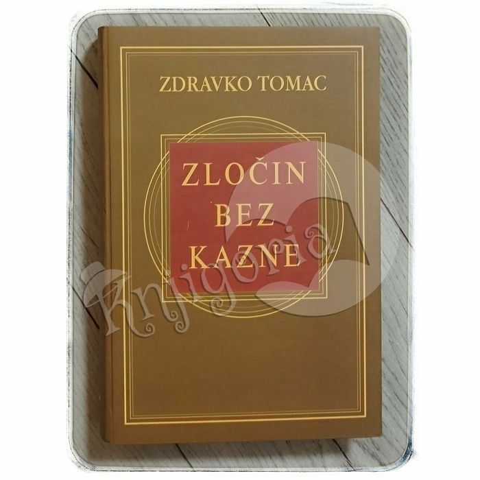 Zločin bez kazne Zdravko Tomac