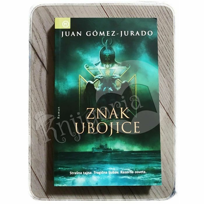 ZNAK UBOJICE Juan Gómez-Jurado 