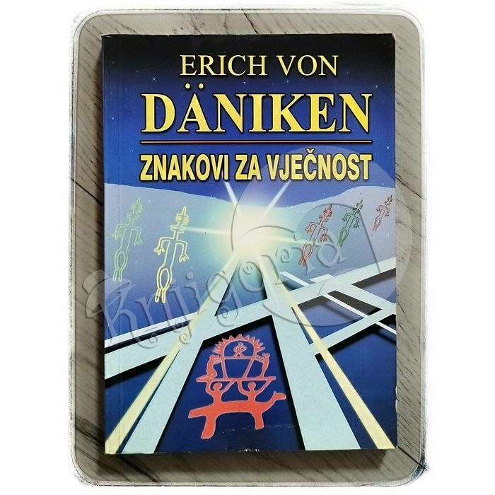 Znakovi za vječnost Erich von Däniken 