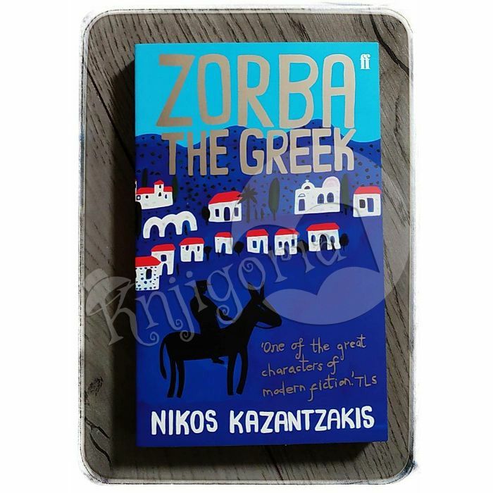Zorba the Greek Nikos Kazantzakis