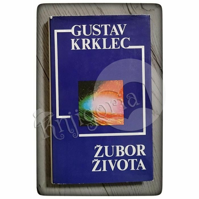 Žubor života: pjesme Gustav Krklec 