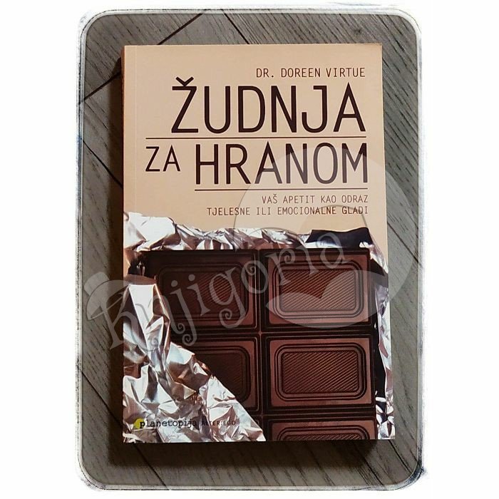 ŽUDNJA ZA HRANOM Doreen Virtue